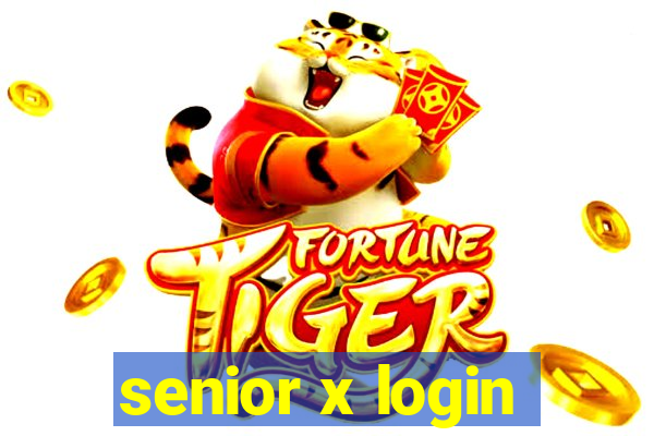 senior x login