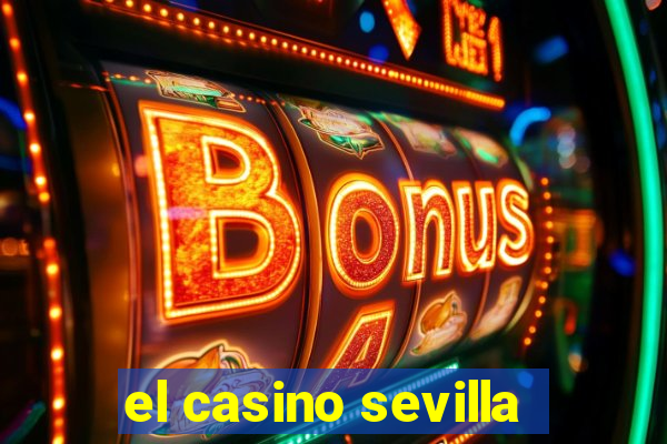 el casino sevilla