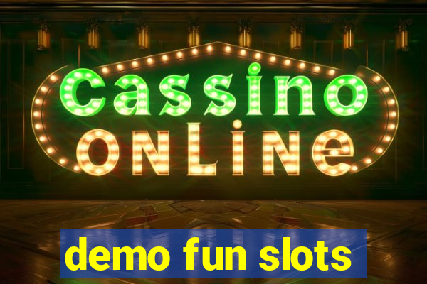 demo fun slots