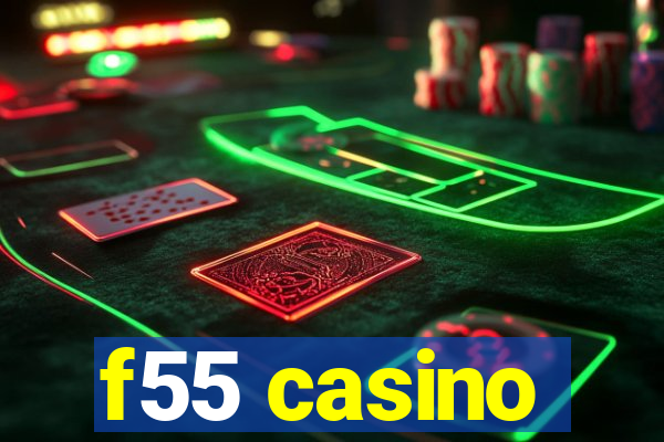 f55 casino