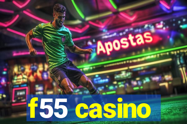 f55 casino