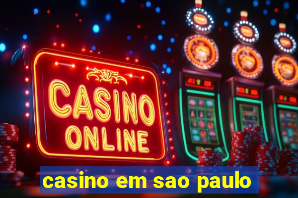 casino em sao paulo