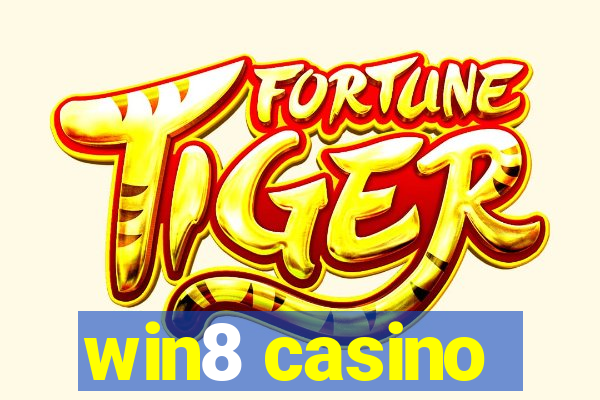 win8 casino