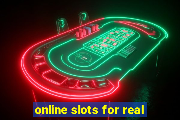 online slots for real