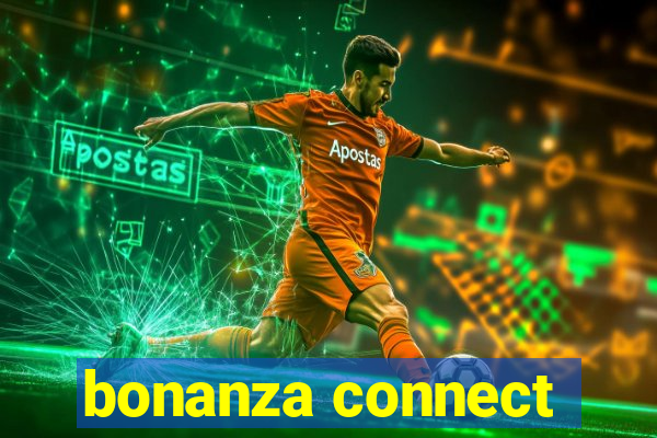 bonanza connect