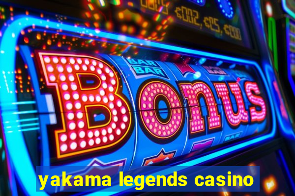 yakama legends casino