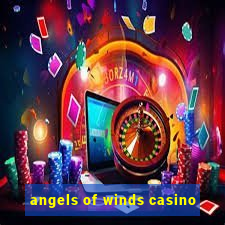 angels of winds casino