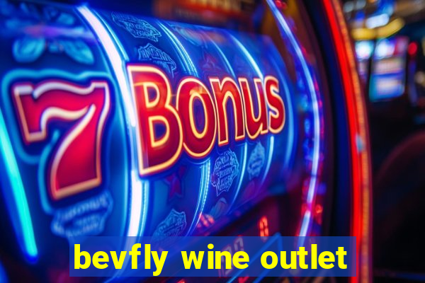 bevfly wine outlet