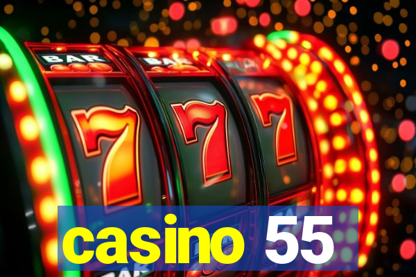 casino 55