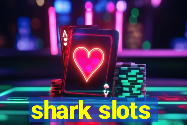 shark slots