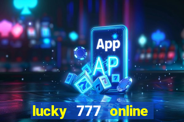 lucky 777 online casino gcash