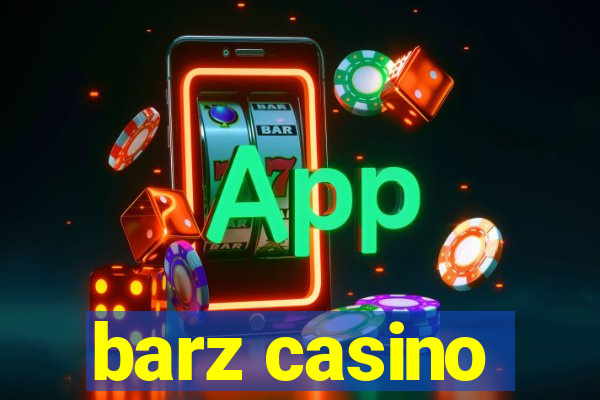 barz casino