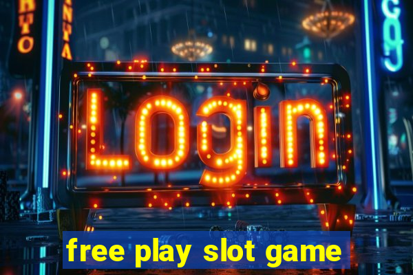 free play slot game