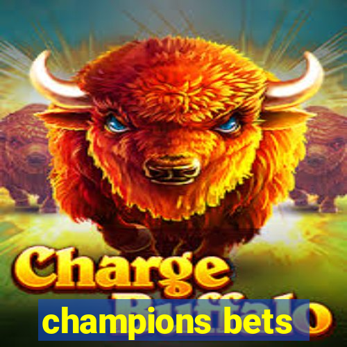 champions bets