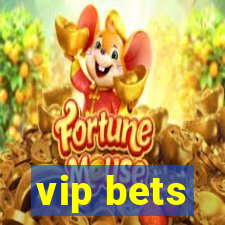 vip bets