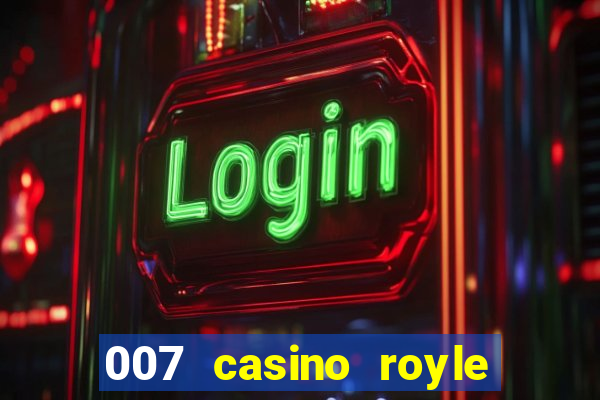 007 casino royle dublado compeltyo