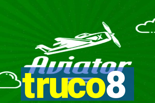 truco8