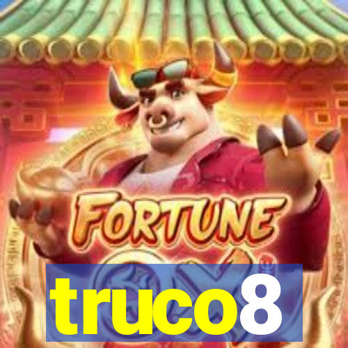 truco8