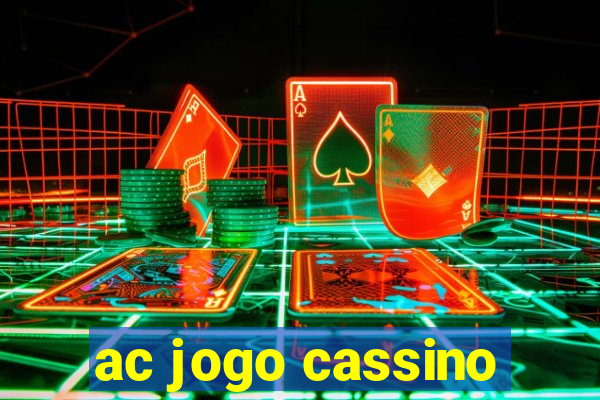 ac jogo cassino