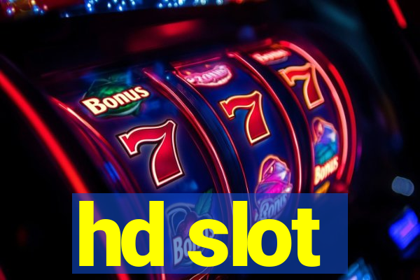 hd slot