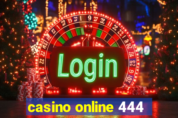 casino online 444