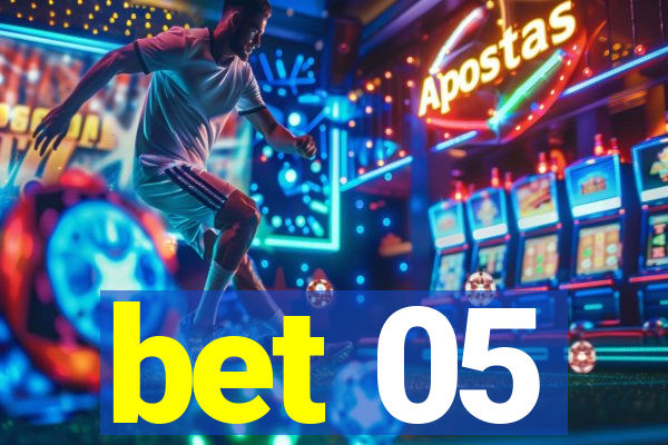 bet 05