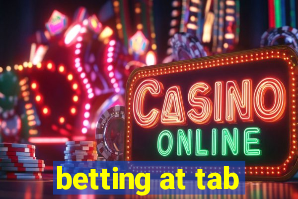 betting at tab