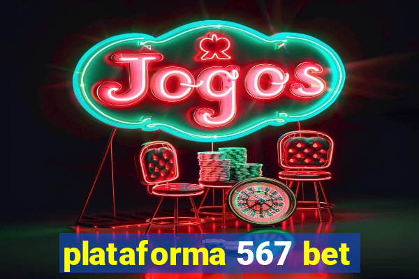 plataforma 567 bet