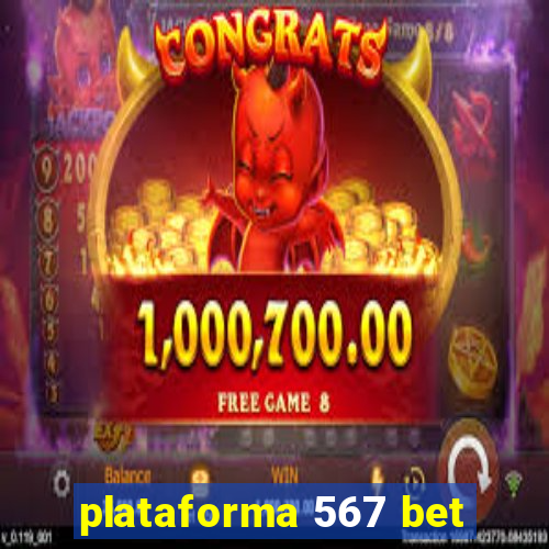 plataforma 567 bet