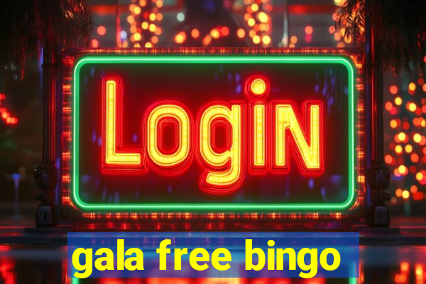 gala free bingo