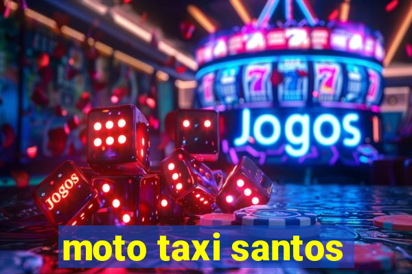 moto taxi santos