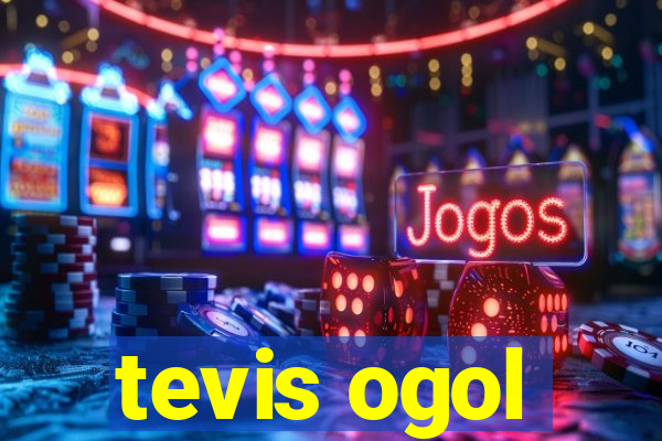 tevis ogol