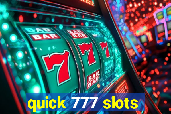 quick 777 slots