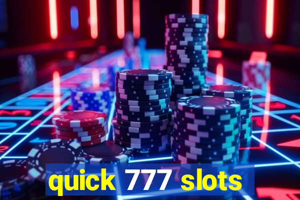 quick 777 slots