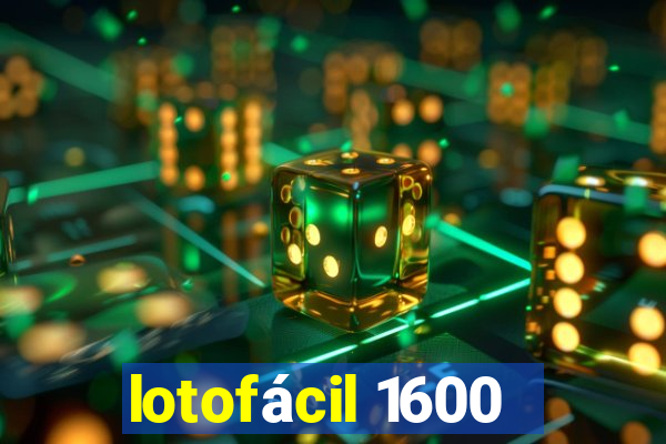 lotofácil 1600