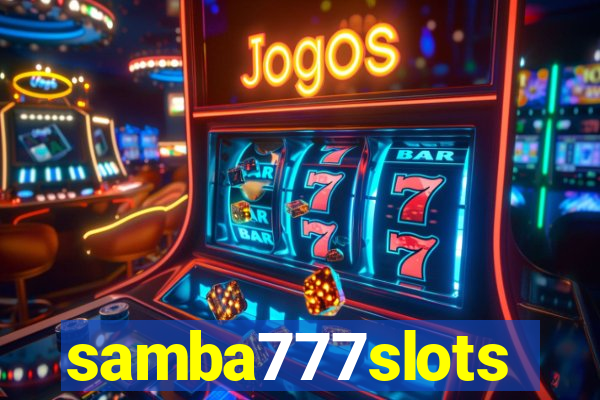 samba777slots