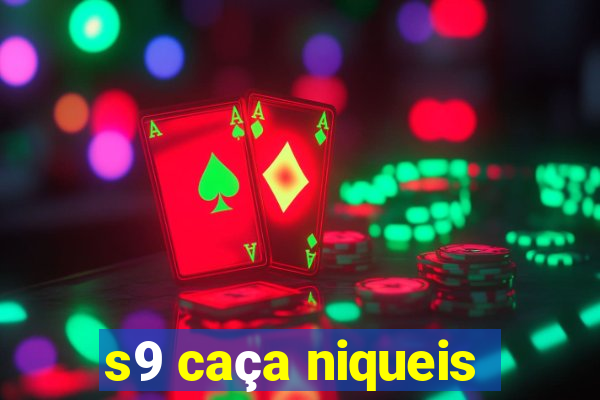 s9 caça niqueis