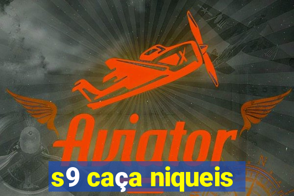 s9 caça niqueis