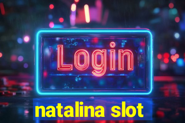 natalina slot