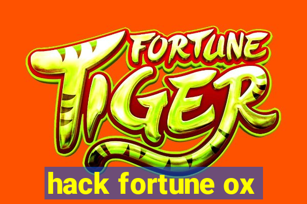 hack fortune ox