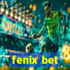 fenix bet