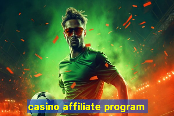 casino affiliate program