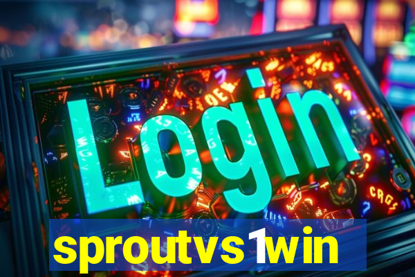 sproutvs1win