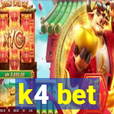 k4 bet