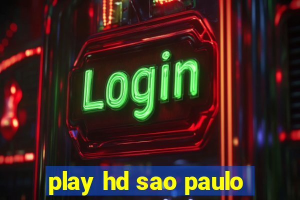 play hd sao paulo