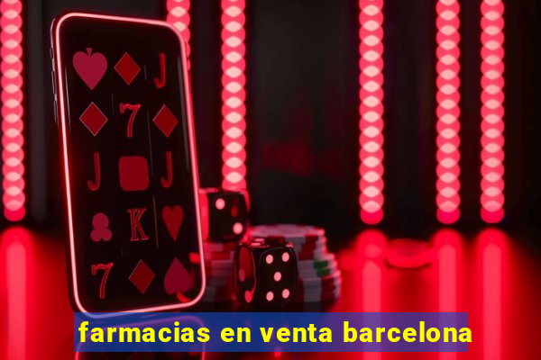 farmacias en venta barcelona