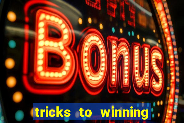 tricks to winning online slot machines