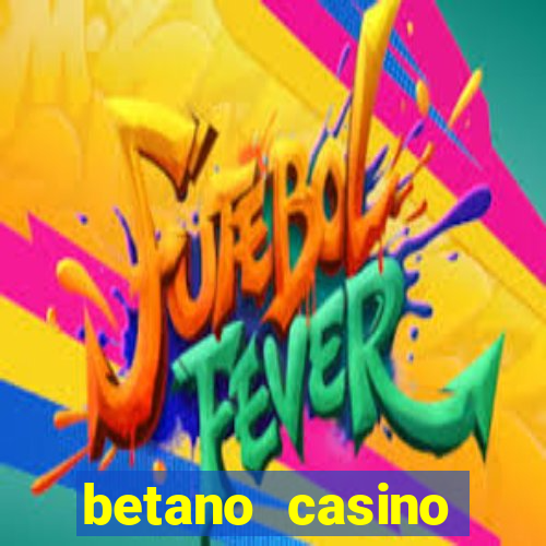 betano casino melhores jogos