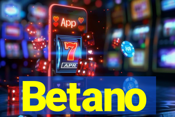 Betano