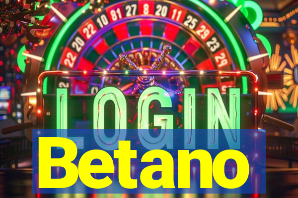 Betano